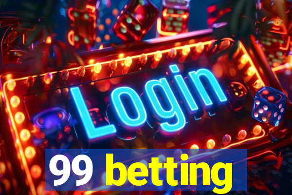 99 betting